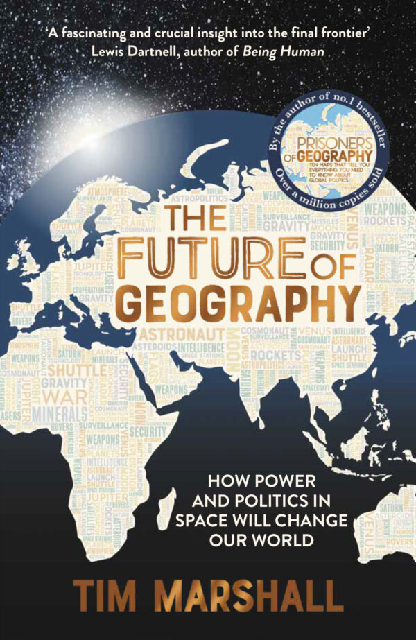 9781783966875.MAIN_-1-scaled-1.jpg The Future of Geography by Tim Marshall