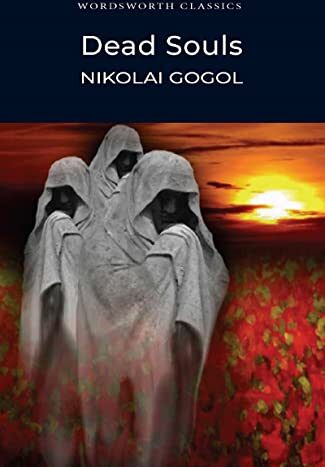 Dead Souls by Nikolai Gogol