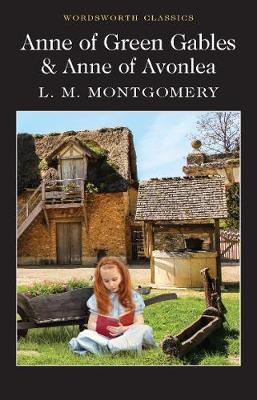 9781840227598-Anne-of-Green-Gables-Anne-of-Avonlea-Wordsworth-Classics.jpg Anne of Green Gables & Anne of Avonlea