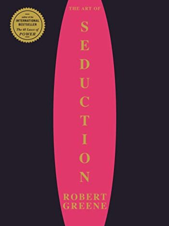 Art of Seduction by Robert Greene