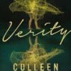 Verity by Colleen Hoover: The Thriller That Will Capture Your Heart and Blow Your Mind