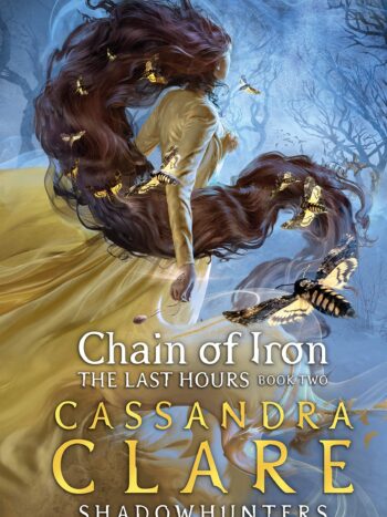 Chain Of Iron By Cassandra Clare