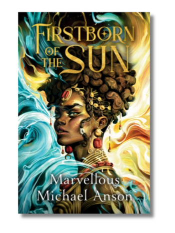 img_9558.png Firstborn of the Sun by Marvellous Michael Anson