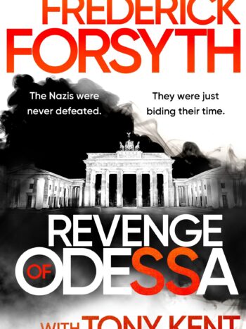 Revenge of Odessa by Frederick Forsyth; Tony Kent