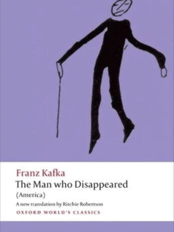 The Man who Disappeared by Franz Kafka