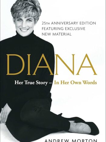 Diana: Her True Story- in Her Own words: The Sunday Times Number- One Bestseller