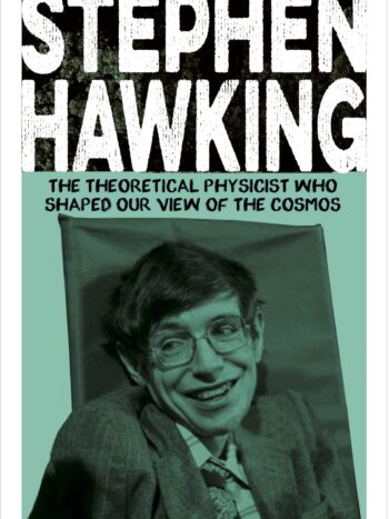 Stephen Hawking: The Theoretical Physicist Who Shaped Our View Of The Cosmos